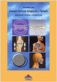 copertina di Campi elettro magnetici pulsati -  Indicazioni cliniche e terapeutiche