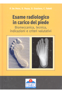 copertina di Esame radiologico in carico del piede :  Biomeccanica -  tecnica - indicazioni e ...