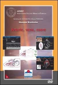 copertina di DVD Arterie vene cuore : Immagini dinamiche ecografiche guidate ed interpretate + ...