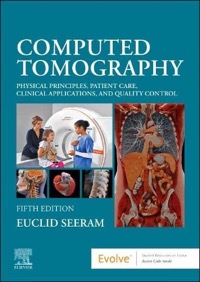 copertina di Computed Tomography . Physical Principles , Patient Care , Clinical Applications ...
