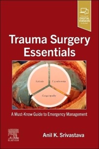 copertina di Trauma Surgery Essentials: A Must - Know Guide to Emergency Management 