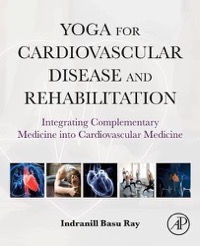 copertina di Yoga for Cardiovascular Disease and Rehabilitation - Integrating Complementary Medicine ...