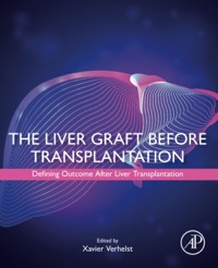 copertina di The Liver Graft Before Transplantation - Defining Outcome After Liver Transplantation ...