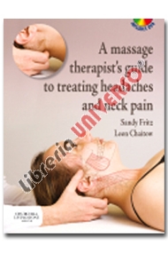 copertina di A Massage Therapist' s Guide to Treating Headaches and Neck Pain - DVD included