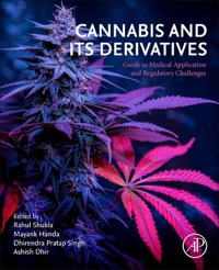 copertina di Cannabis and its Derivatives - Guide to Medical Application and Regulatory Challenges ...