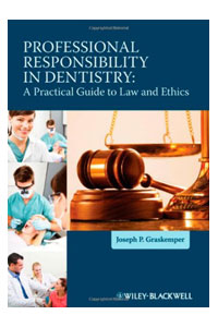 copertina di Professional Responsibility in Dentistry: A Practical Guide to Law and Ethics