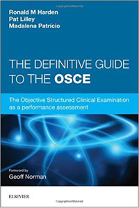 copertina di The Definitive Guide to the OSCE - The Objective Structured Clinical Examination ...