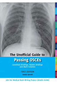 copertina di The Unofficial Guide to Passing OSCEs: Candidate Briefings, Patient Briefings and ...