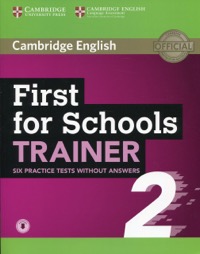 copertina di First for Schools Trainer 2 6 Practice Tests without Answers with Audio