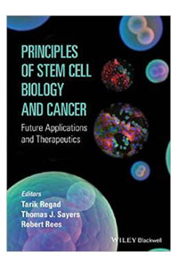copertina di Principles of Stem Cell Biology and Cancer: Future Applications and Therapeutics