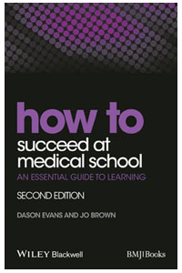 copertina di How to Succeed at Medical School : An Essential Guide to Learning