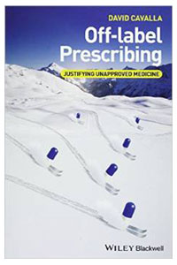 copertina di Off - label Prescribing: Justifying Unapproved Medicine