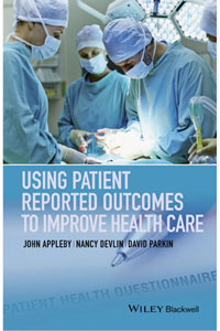 copertina di Using Patient Reported Outcomes to Improve Health Care