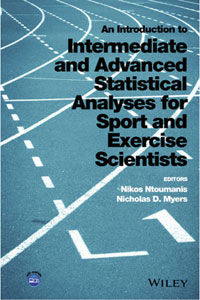copertina di An Introduction to Intermediate and Advanced Statistical Analyses for Sport and Exercise ...