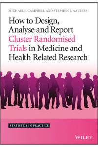 copertina di How to Design, Analyse and Report Cluster Randomised Trials in Medicine and Health ...