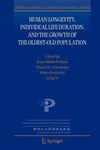 copertina di Human Longevity, Individual Life Duration, and the Growth of the Oldest - Old Population