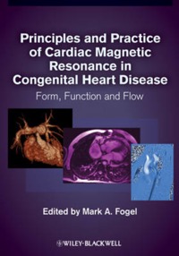 copertina di Principles and Practice of Cardiac Magnetic Resonance in Congenital Heart Disease ...