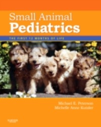 copertina di Small Animal Pediatrics - The First 12 Months of Life