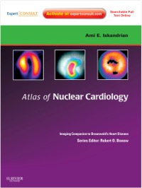 copertina di Atlas of Nuclear Cardiology : Imaging Companion to Braunwald' s Heart Disease - Expert ...
