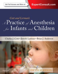 copertina di A Practice of Anesthesia for Infants and Children - Expert Consult : Online and Print