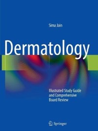 copertina di Dermatology - Illustrated Study Guide and Comprehensive Board Review
