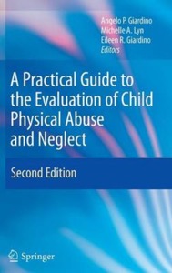 copertina di A Practical Guide to the Evaluation of Child Physical Abuse and Neglect