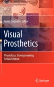 copertina di Visual Prosthetics - Physiology, Bioengineering and Rehabilitation