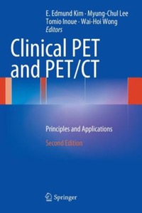 copertina di Clinical PET ( Positron Emission Tomography ) and PET - CT ( Computed Tomography ...