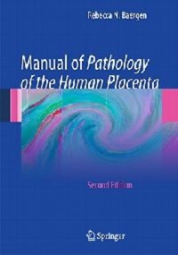 copertina di Manual of Pathology of the Human Placenta