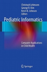 copertina di Pediatric Informatics - Computer Applications in Child Health