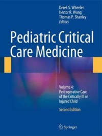 copertina di Pediatric Critical Care Medicine : Peri - operative Care of the Critically Ill or ...