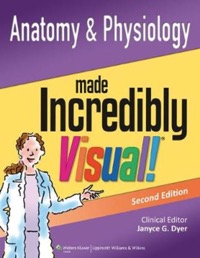 copertina di Anatomy and Physiology - Made Incredibly Visual!