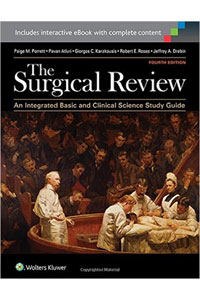 copertina di The Surgical Review An Integrated Basic and Clinical Science Study Guide