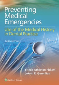 copertina di Preventing Medical Emergencies: Use of the Medical History in Dental Practice
