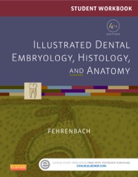 copertina di Student Workbook for Illustrated Dental Embryology, Histology and Anatomy