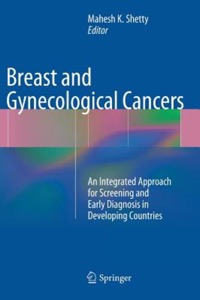 copertina di Breast and Gynecological Cancers - An Integrated Approach for Screening and Early ...