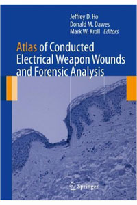 copertina di Atlas of Conducted Electrical Weapon Wounds and Forensic Analysis