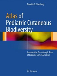 copertina di Atlas of Pediatric Cutaneous Biodiversity - Comparative Dermatologic Atlas of Pediatric ...