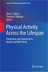 copertina di Physical Activity Across the Lifespan - Prevention and Treatment for Health and Well ...