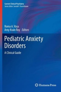 copertina di Pediatric Anxiety Disorders - A Clinical Guide