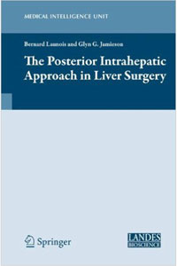 copertina di The Posterior Intrahepatic Approach in Liver Surgery