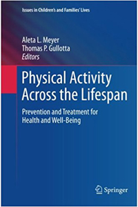 copertina di Physical Activity Across the Lifespan - Prevention and Treatment for Health and Well ...