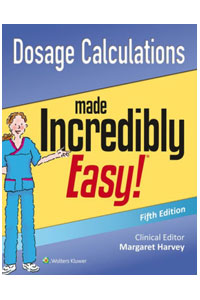 copertina di Dosage Calculations Made Incredibly Easy !