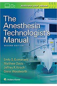 copertina di The Anesthesia Technician and Technologist' s Manual