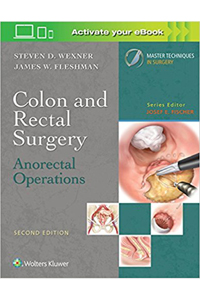 copertina di Master Techniques in Surgery - Colon and Rectal Surgery: Anorectal Operations