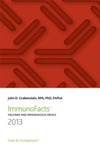 copertina di 2013 ImmunoFacts Bound - Vaccines and Immunology Drugs - Published by Facts and Comparisons