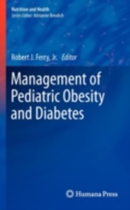 copertina di The Management of Pediatric Obesity and Diabetes