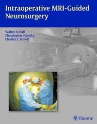 copertina di Intraoperative MRI ( Magnetic Resonance Imaging ) - Guided Neurosurgery