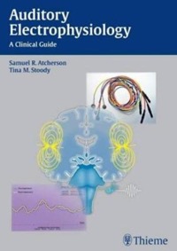 copertina di Auditory Electrophysiology - A Clinical Guide