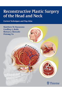 copertina di Reconstructive Plastic Surgery of the Head and Neck - Current Techniques and Flap ...
